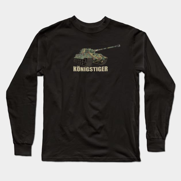 Tiger II Konigstiger Tank German WW2 King Tiger Tanks Panzer Gifts Long Sleeve T-Shirt by Battlefields